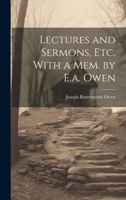 Lectures and Sermons, Etc. With a Mem. by E.a. ... 1020315415 Book Cover