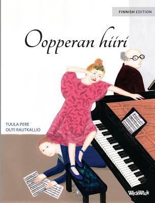 Oopperan hiiri: Finnish Edition of "The Mouse o... [Finnish] 9527107040 Book Cover