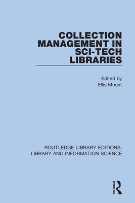 Collection Management in Sci-Tech Libraries 0367424452 Book Cover