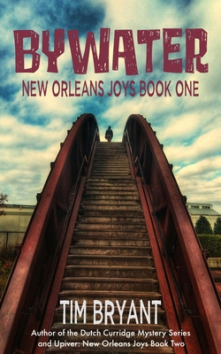 Bywater: New Orleans Joys Book One B09K26HMBL Book Cover