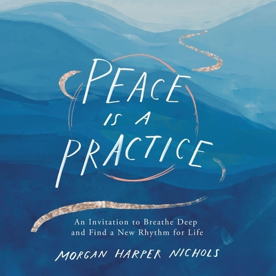 Peace Is a Practice: An Invitation to Breathe D... B0C674WVLB Book Cover