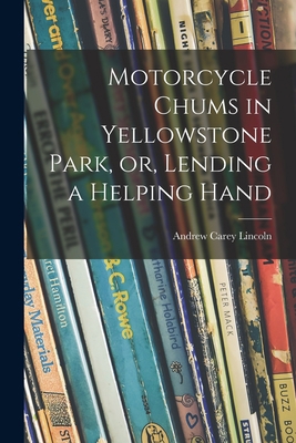 Motorcycle Chums in Yellowstone Park, or, Lendi... 1014497000 Book Cover