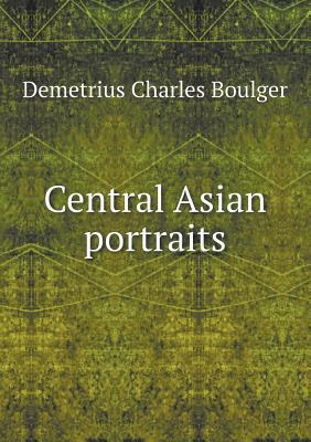 Central Asian portraits 5518618654 Book Cover