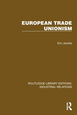European Trade Unionism 1032815507 Book Cover