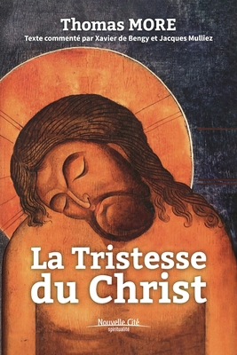 La tristesse du Christ [French] 2853138267 Book Cover