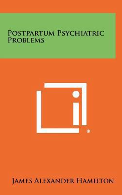 Postpartum Psychiatric Problems 1258426161 Book Cover