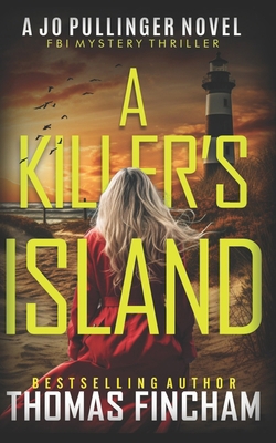 A Killer's Island: FBI Mystery Thriller B0D9GMT5B8 Book Cover