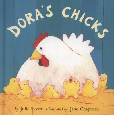 Dora's Chicks. by Julie Sykes 184506819X Book Cover