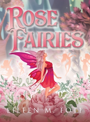 Rose Fairies B0BVWHH2ZP Book Cover