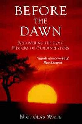 Before the Dawn: Recovering the Lost History of... 0715636588 Book Cover