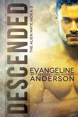 Descended: Alien Mate Index Book 3 1536988219 Book Cover