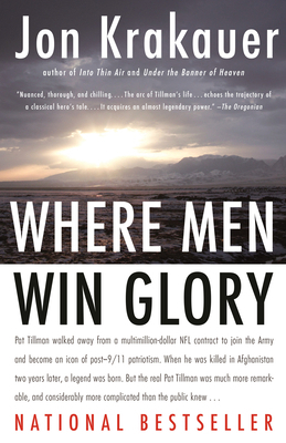Where Men Win Glory: The Odyssey of Pat Tillman 030738604X Book Cover