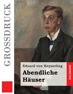 Abendliche Häuser (Großdruck) [German] 1484039688 Book Cover