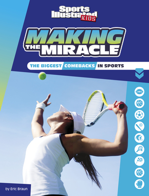 Making the Miracle: The Biggest Comebacks in Sp... 1669011151 Book Cover