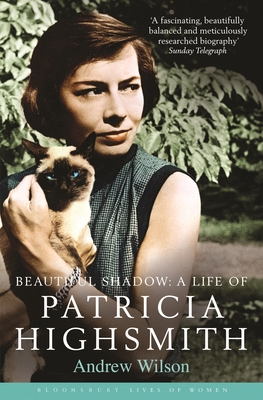 Beautiful Shadow: A Life of Patricia Highsmith 1408811197 Book Cover