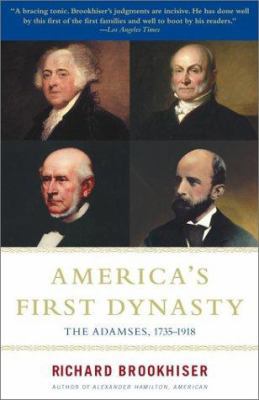 America's First Dynasty: The Adamses, 1735-1918 B0029B9810 Book Cover