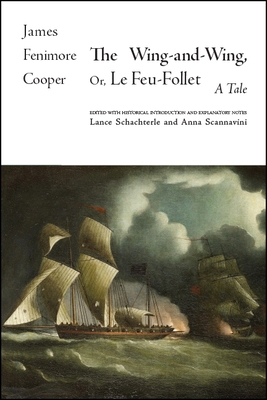 The Wing-And-Wing, or Le Feu-Follet: A Tale 1438474954 Book Cover