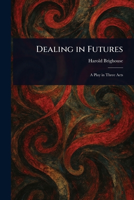 Dealing in Futures 1023452154 Book Cover