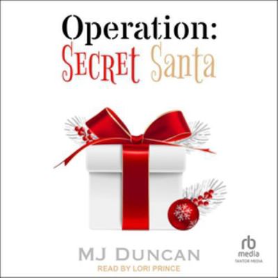 Operation: Secret Santa B0H97H7KRS Book Cover