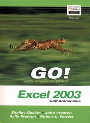 Go Series: Microsoft Excel 2003 Comprehensive 0131434241 Book Cover