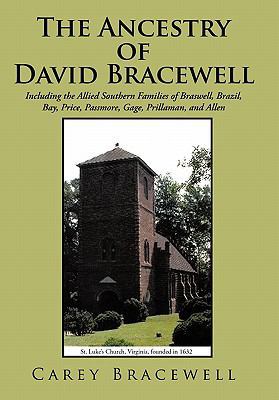 The Ancestry of David Bracewell: Including the ... 1450293751 Book Cover