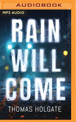 Rain Will Come 1978689403 Book Cover