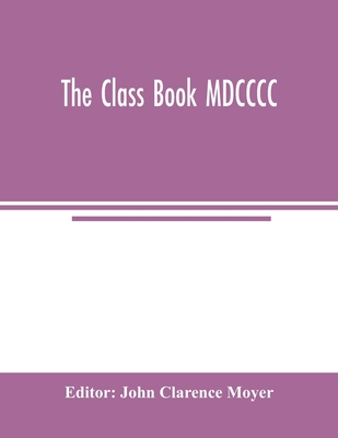 The class book MDCCCC 9354004377 Book Cover