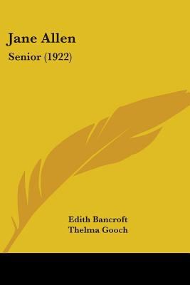 Jane Allen: Senior (1922) 1436883350 Book Cover