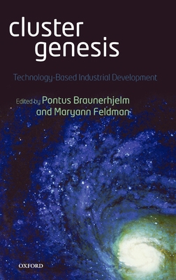 Cluster Genesis: Technology-Based Industrial De... 0199207186 Book Cover