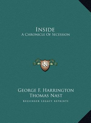 Inside: A Chronicle Of Secession 1169740375 Book Cover