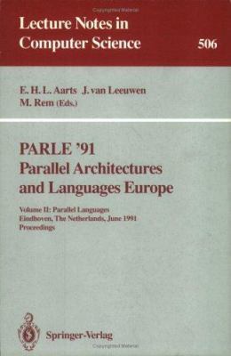 Parle '91. Parallel Architectures and Languages... 3540541527 Book Cover