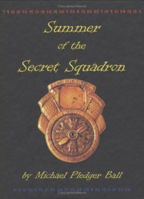 Summer of the Secret Squadron 0976575000 Book Cover