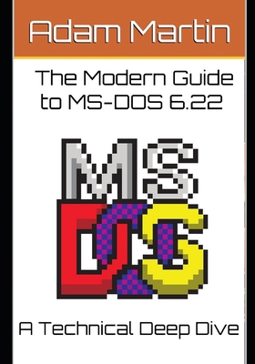 The Modern Guide to MS-DOS 6.22 B0D12P7JZH Book Cover