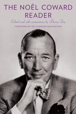 The Noël Coward Reader 0307273377 Book Cover