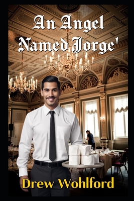 An Angel Named Jorge' B0DKJMH2Z9 Book Cover