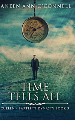 Time Tells All: Large Print Hardcover Edition [Large Print] 1034258184 Book Cover