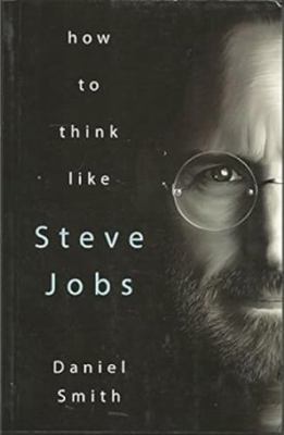 How to Think Like Steve Jobs 8183224792 Book Cover