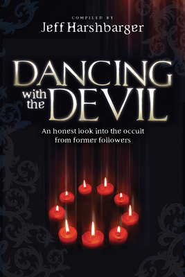 Dancing with the Devil: An Honest Look Into the... 1616386959 Book Cover