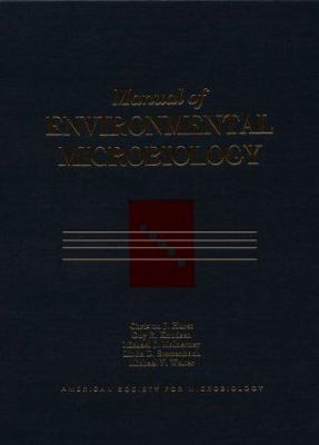 Manual of Environmental Microbiology 155581087X Book Cover