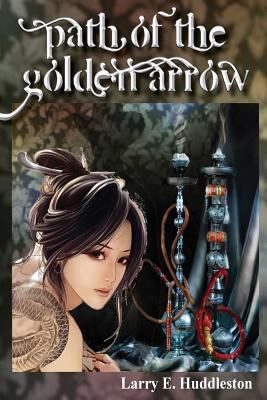 Path of the Golden Arrow 1502437929 Book Cover