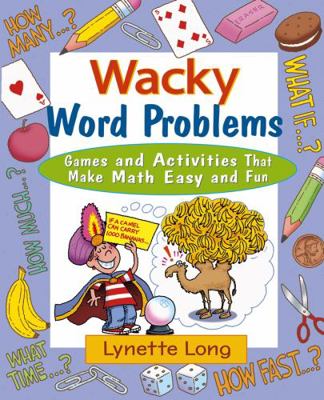 Wacky Word Problems: Games and Activities That ... 0471210617 Book Cover