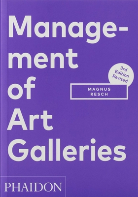 Management of Art Galleries 0714877751 Book Cover