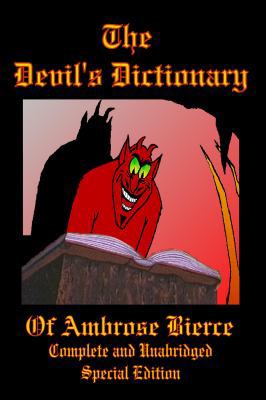 The Devil's Dictionary of Ambrose Bierce - Comp... 1934255297 Book Cover