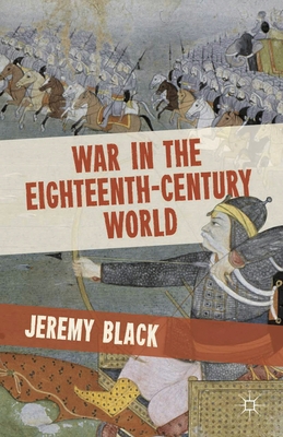 War in the Eighteenth-Century World 0230370012 Book Cover
