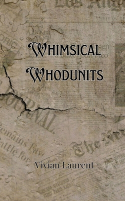Whimsical Whodunits 9916902836 Book Cover