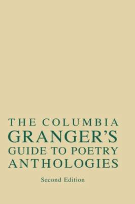 Columbia Granger's(r) Guide to Poetry Anthologies 023110104X Book Cover