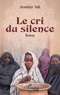 Le cri du silence [French] B0CNJDCMQT Book Cover