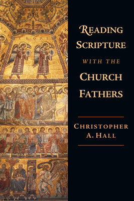Reading Scripture with the Church Fathers 0830815007 Book Cover