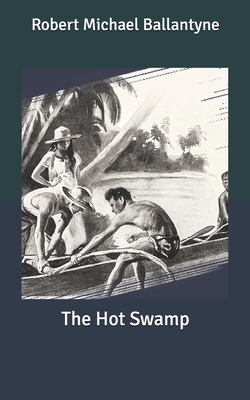 The Hot Swamp B0875ZKVR1 Book Cover