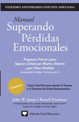 MANUAL SUPERANDO PÉRDIDAS EMOCIONALES, vigésimo... [Spanish] 1931558019 Book Cover